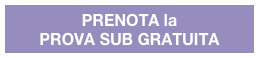 PRENOTA la 
PROVA SUB GRATUITA